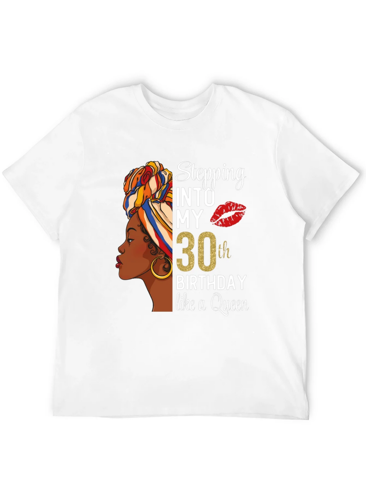 Stepping Into My 30th Birthday Queen T-Shirt