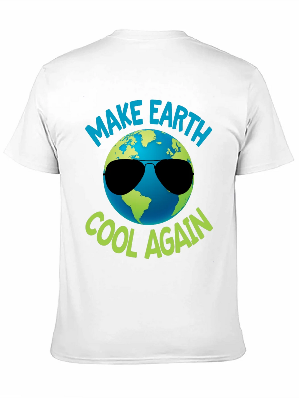 Make Earth Cool Again Graphic T-Shirt