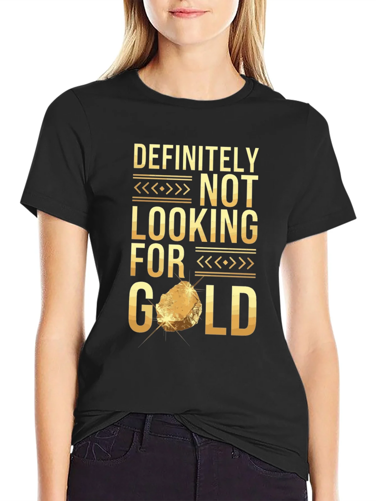 Definitely Not Looking For Gold Funny T-Shirt