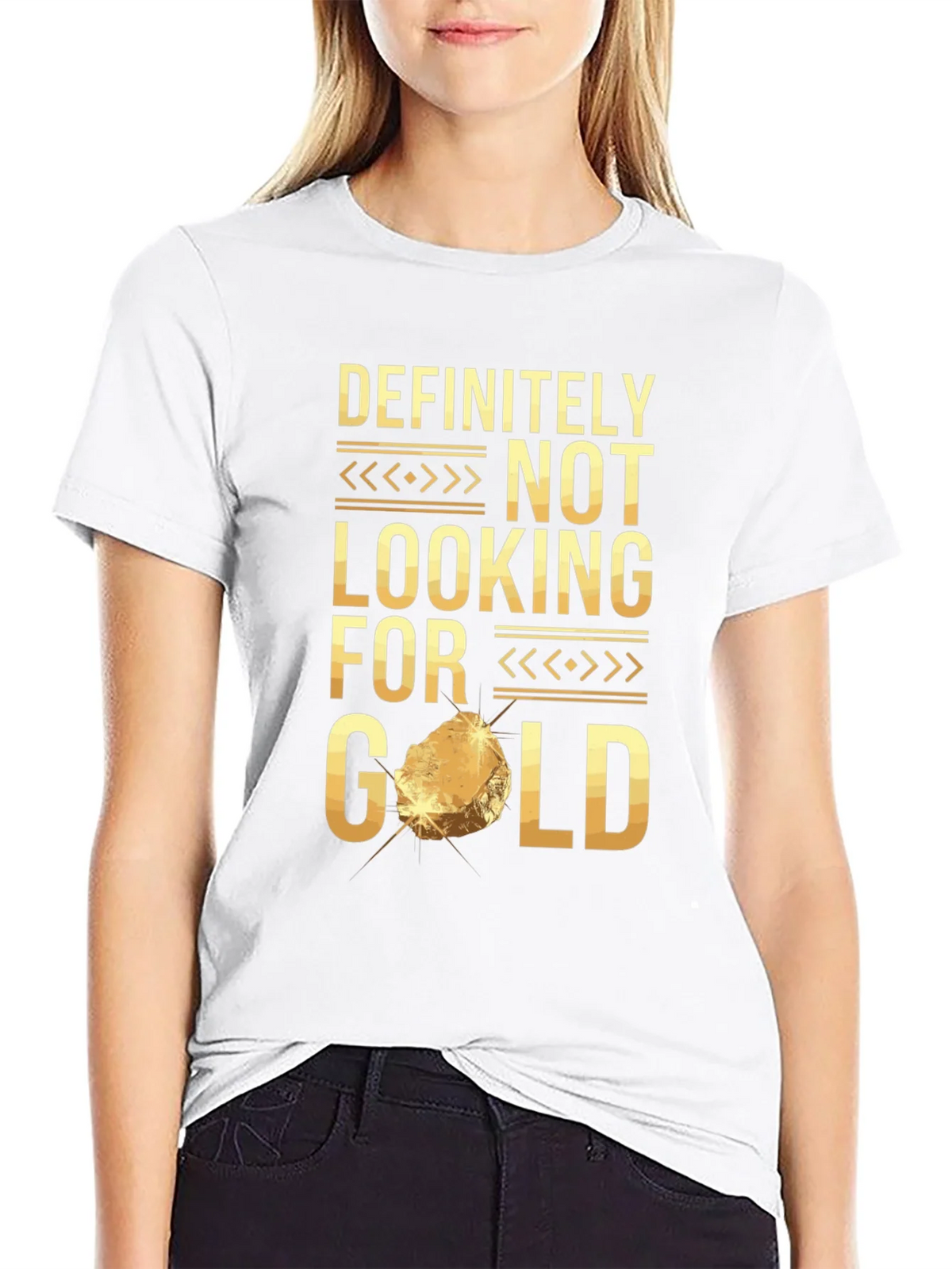 Definitely Not Looking For Gold Funny T-Shirt