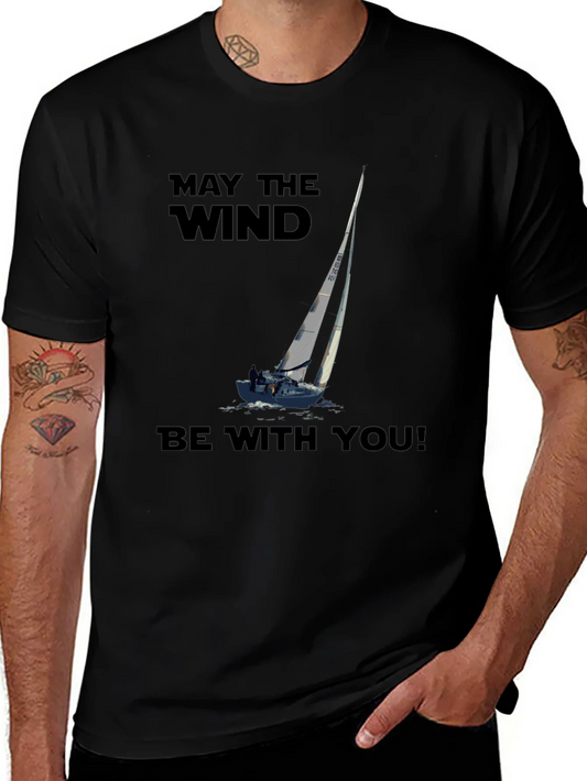 May The Wind Be With You Sailing T-Shirt