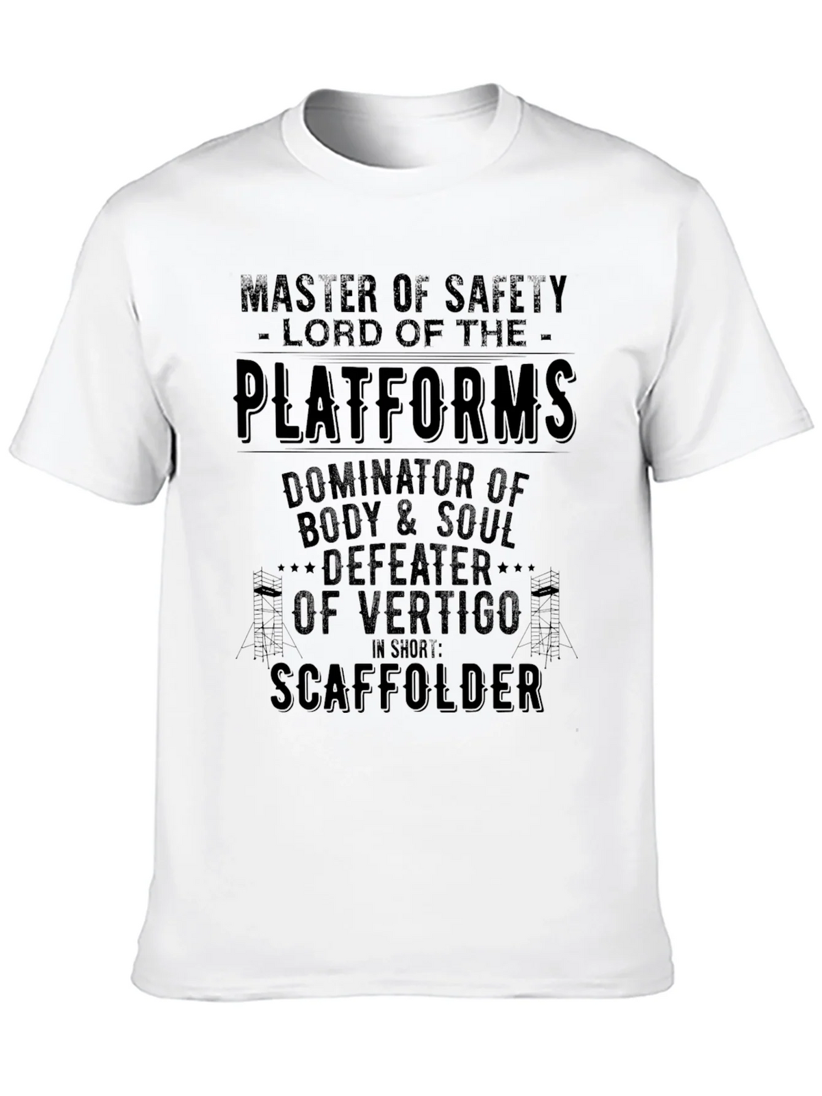 Master of Safety Scaffolder T-Shirt