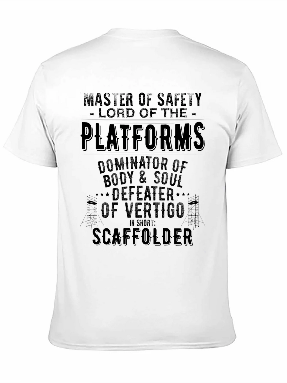 Master of Safety Scaffolder T-Shirt