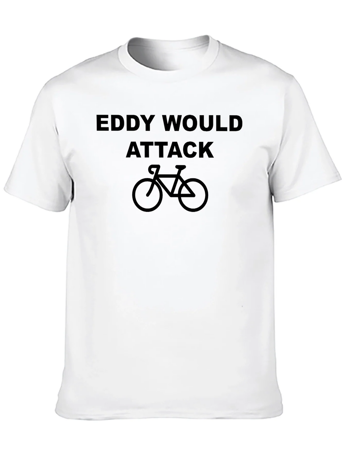 Eddy Would Attack Cycling T-Shirt