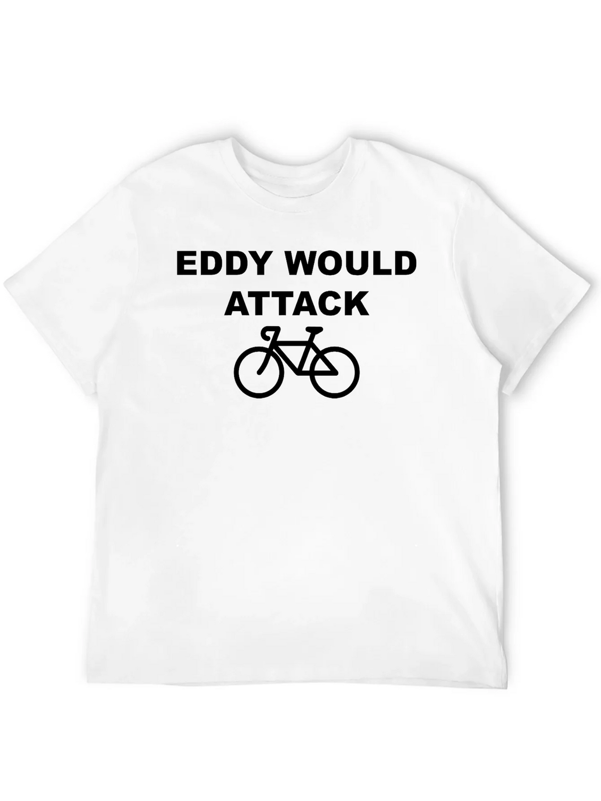 Eddy Would Attack Cycling T-Shirt