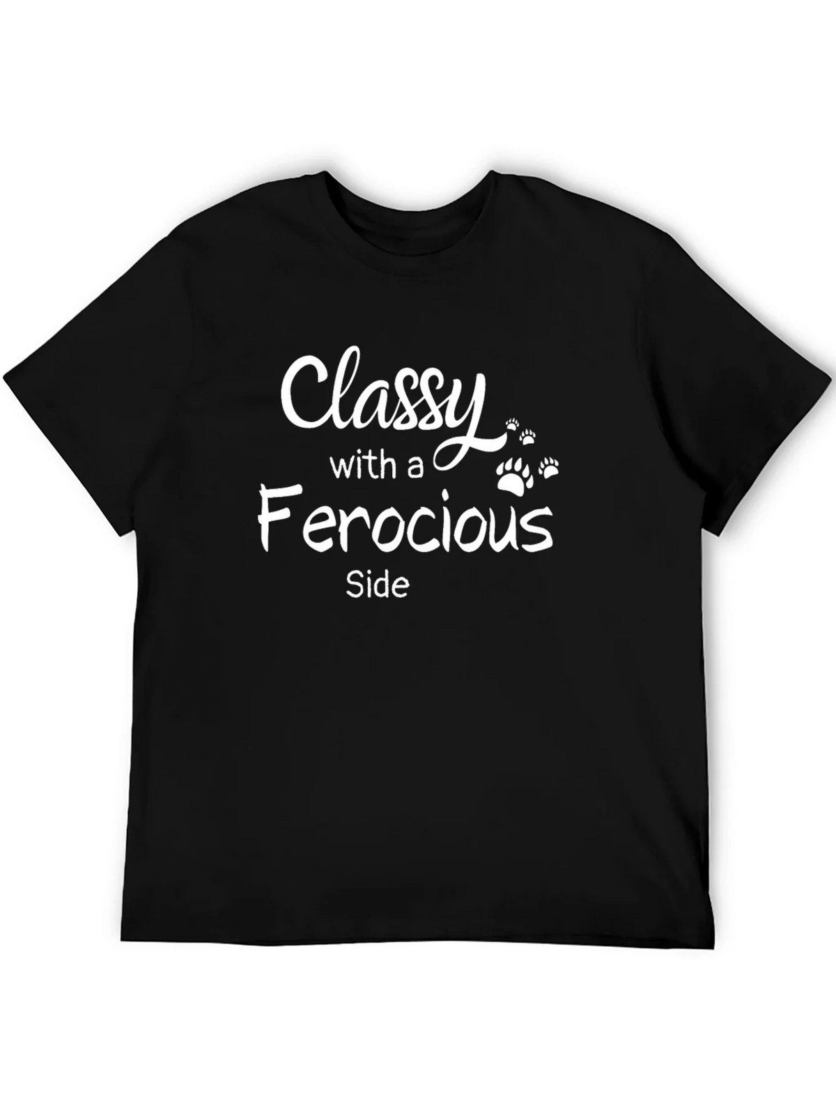 Classy With A Ferocious Side Black T-Shirt