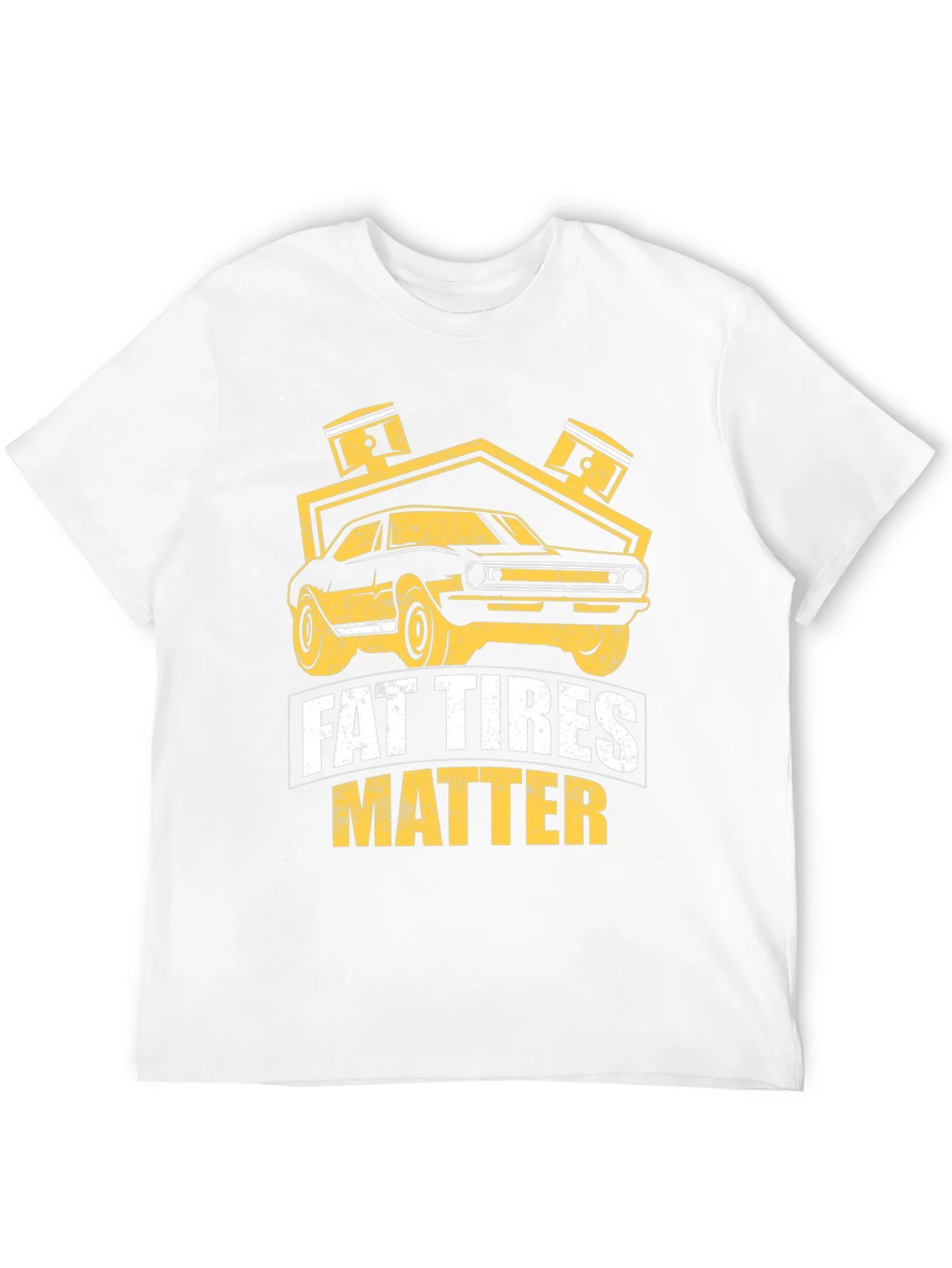 Fat Tires Matter T-Shirt Car Enthusiast Tee