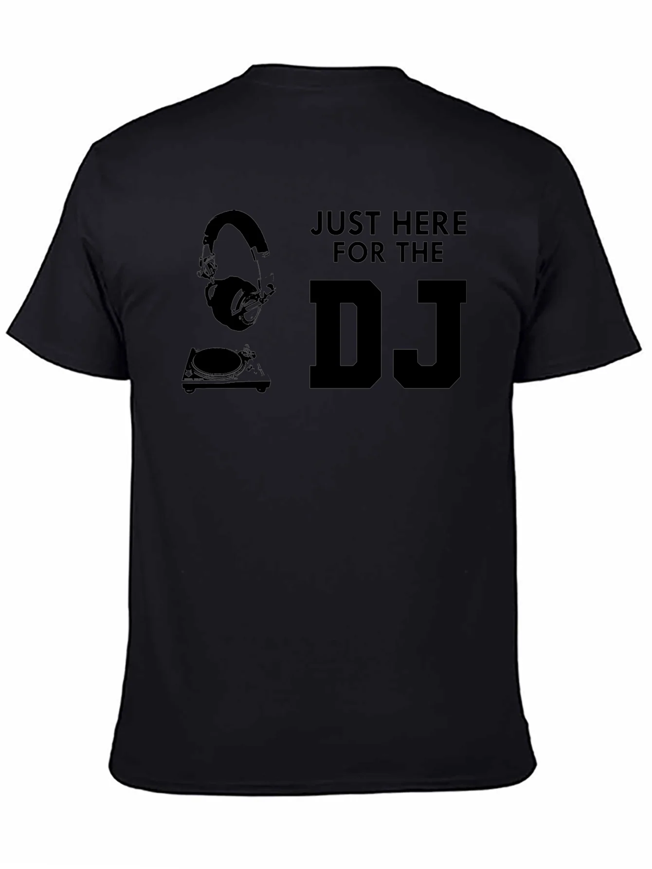 Just Here For The DJ Graphic Tee