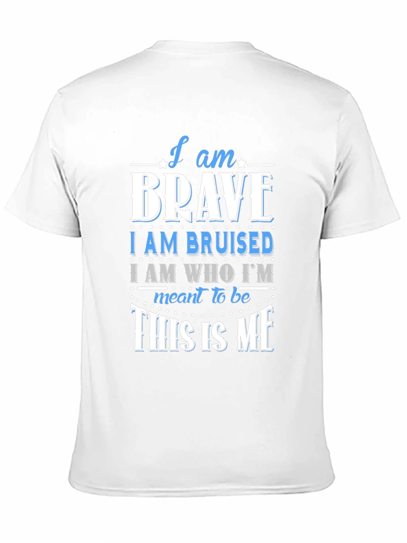 I Am Brave T-Shirt - Motivational Graphic Tee
