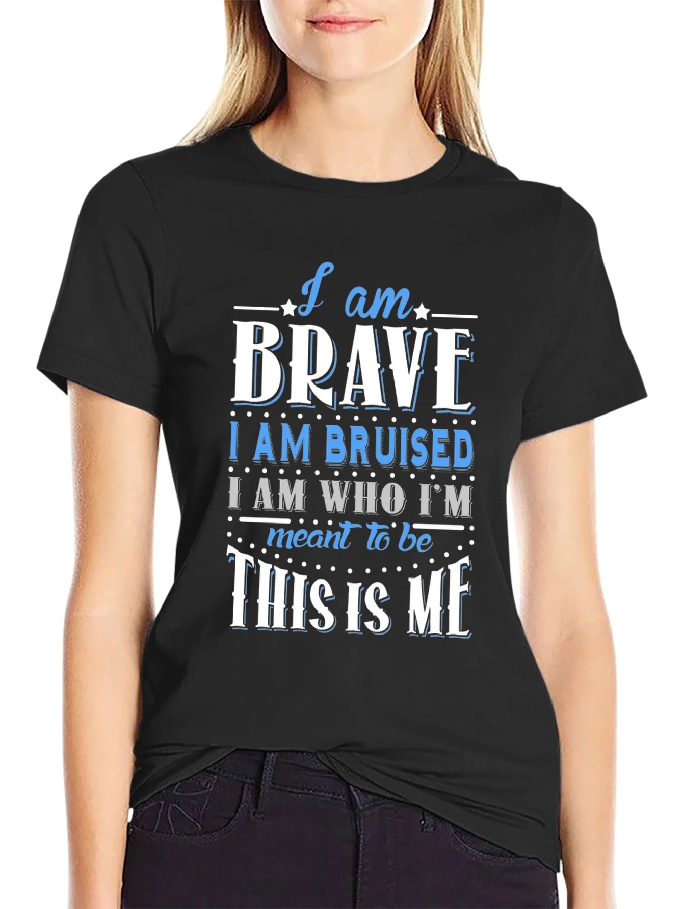 I Am Brave T-Shirt - Motivational Graphic Tee