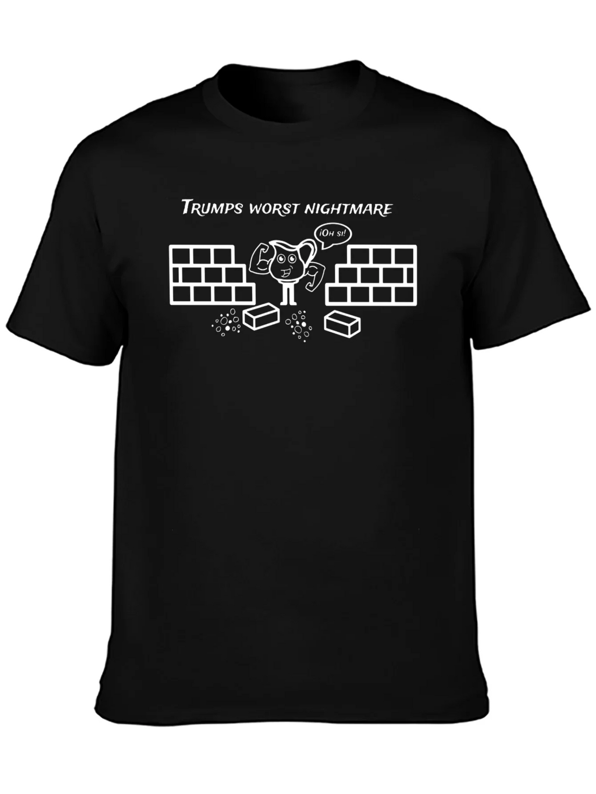 Trumps Worst Nightmare Humor T-Shirt