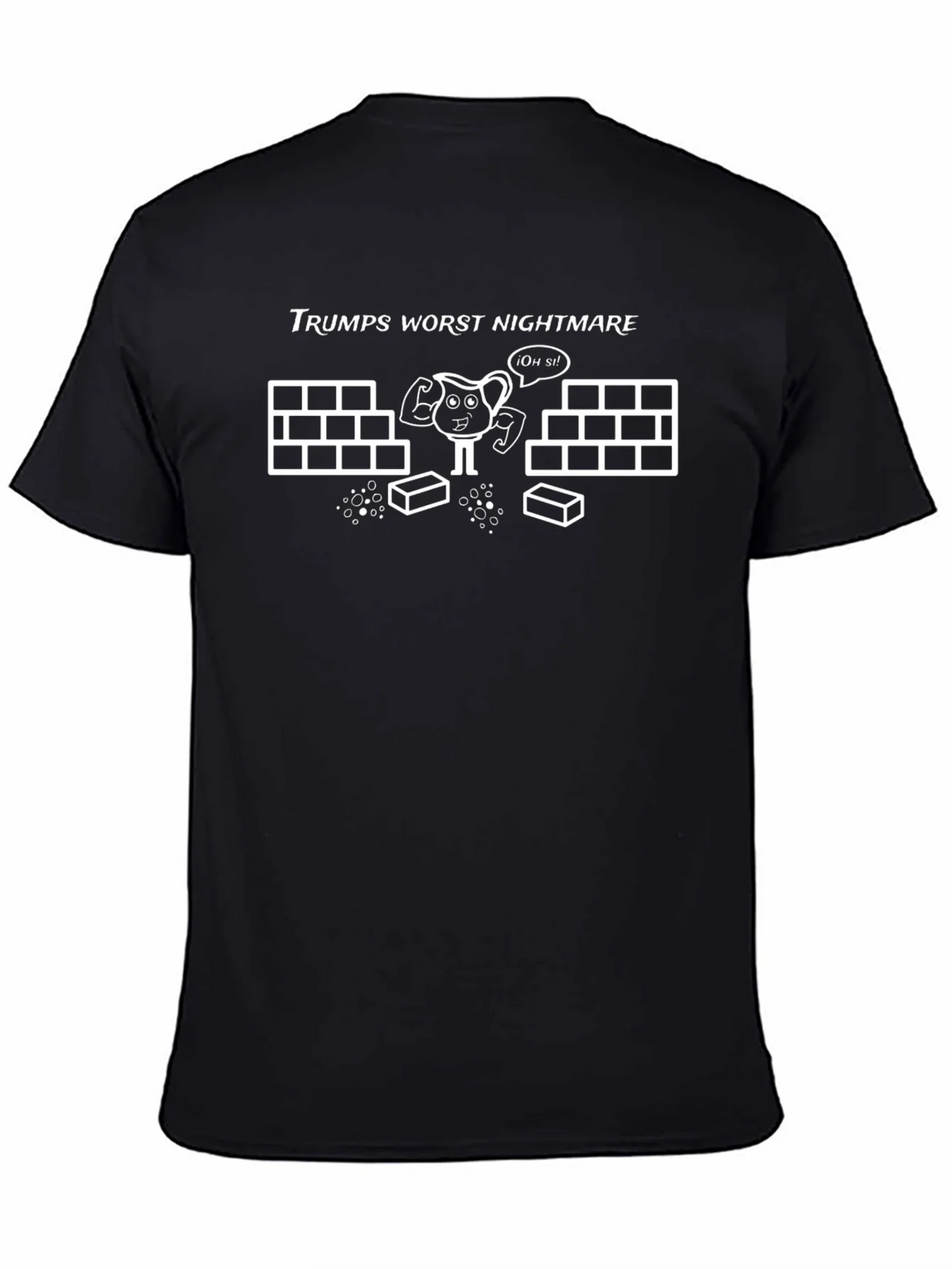 Trumps Worst Nightmare Humor T-Shirt