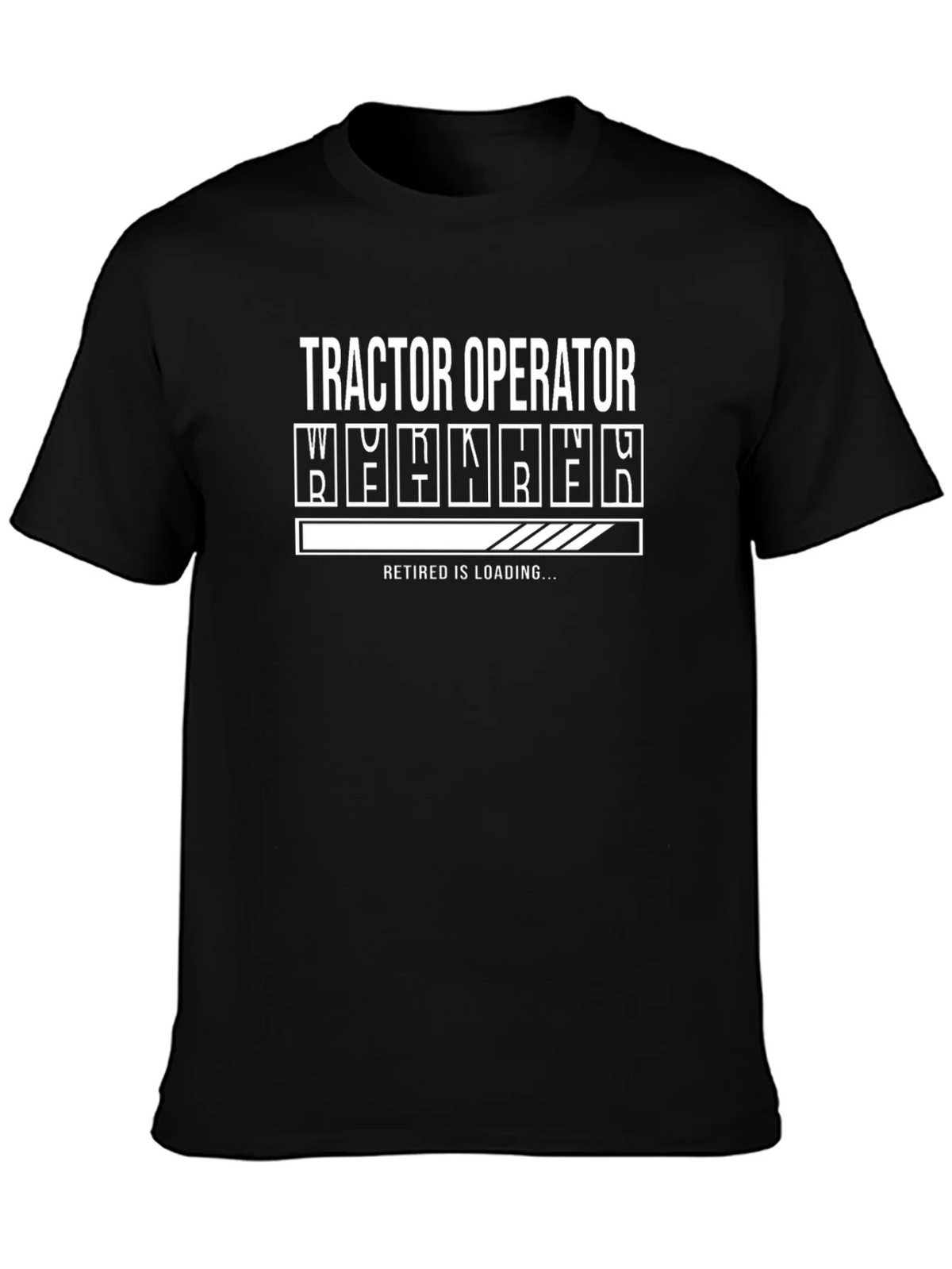 Tractor Operator Retirement Loading T-Shirt