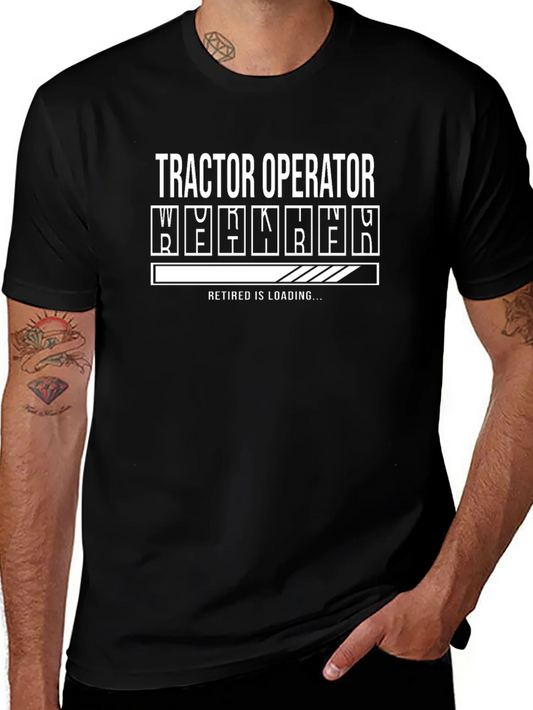 Tractor Operator Retirement Loading T-Shirt