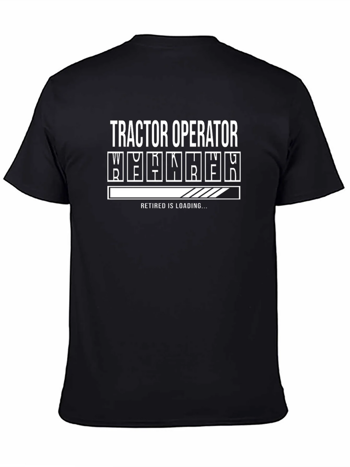 Tractor Operator Retirement Loading T-Shirt