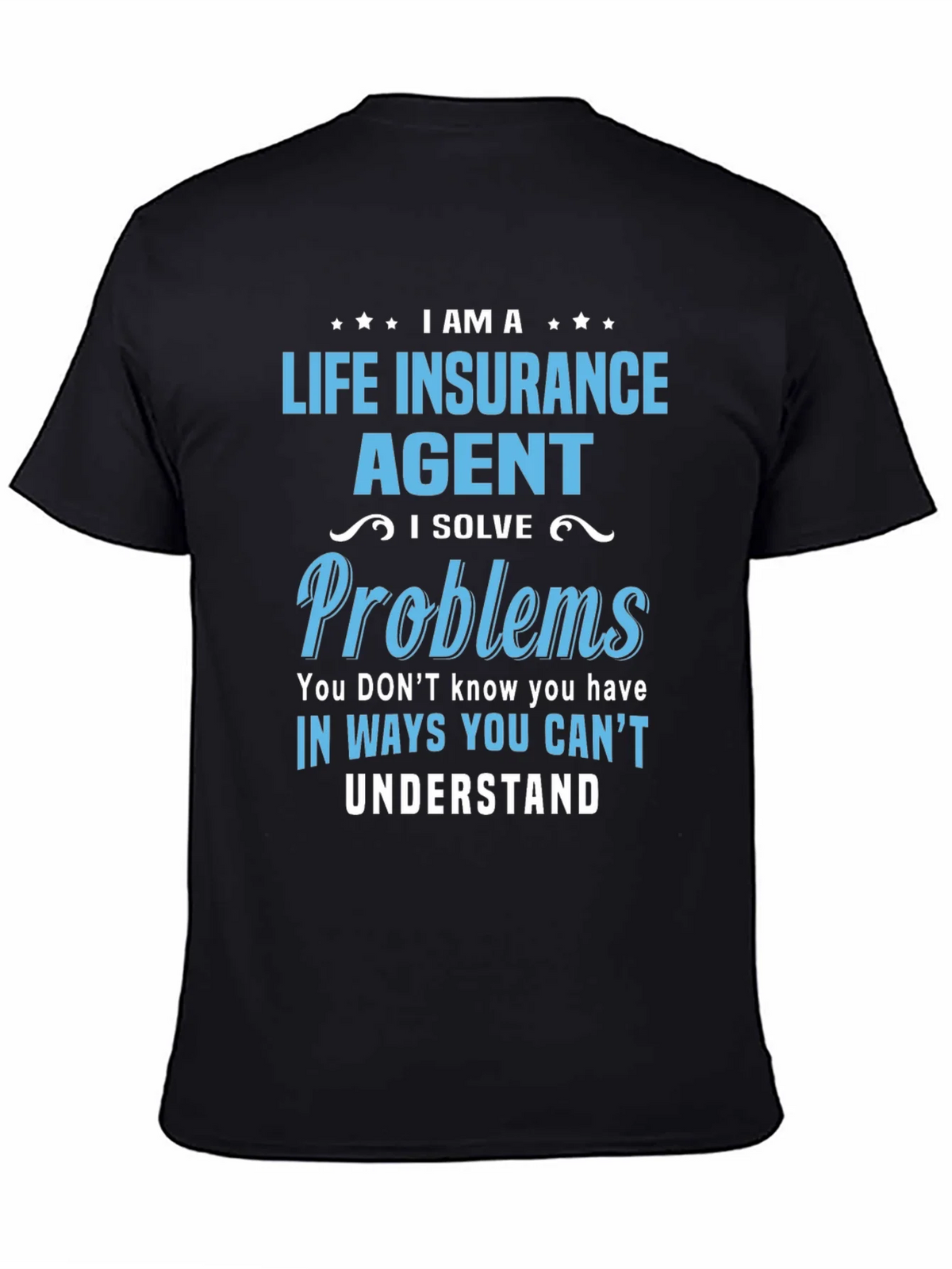 Life Insurance Agent T-Shirt