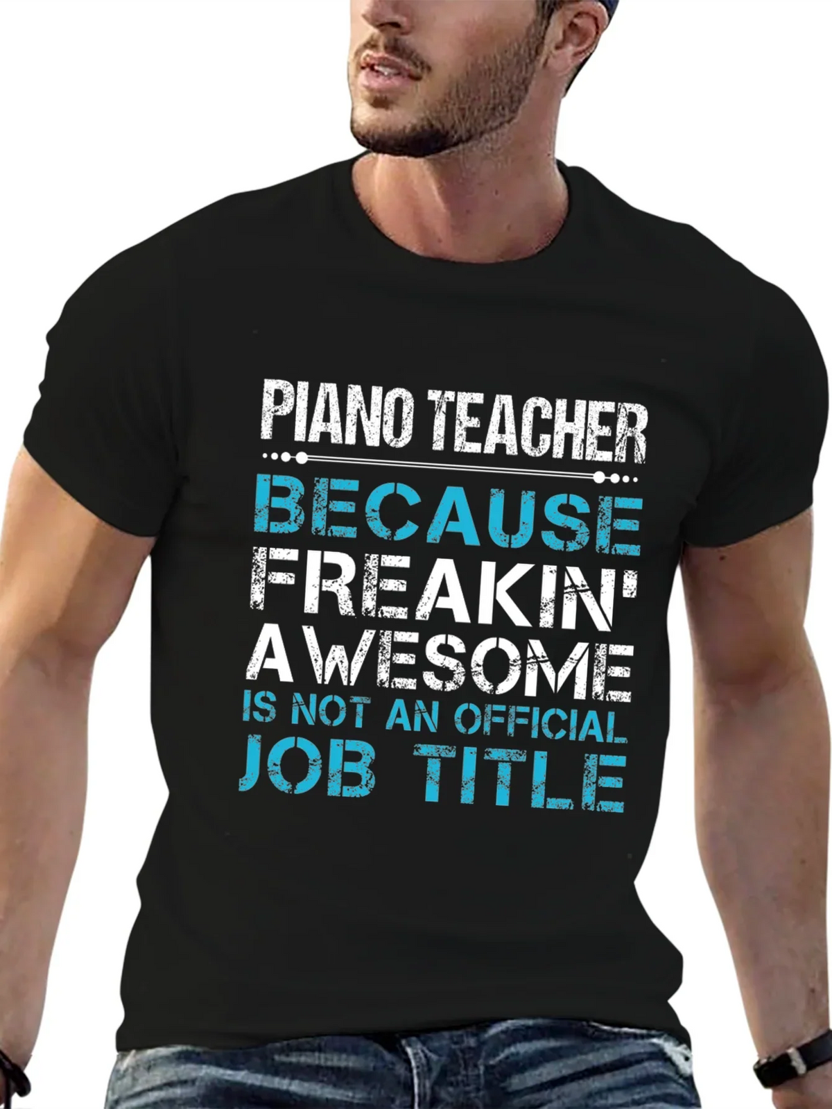 Piano Teacher Freakin Awesome Job Title T-Shirt