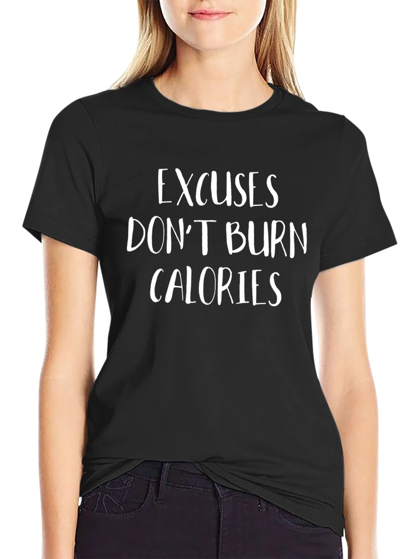 Excuses Dont Burn Calories Graphic Tee - Black