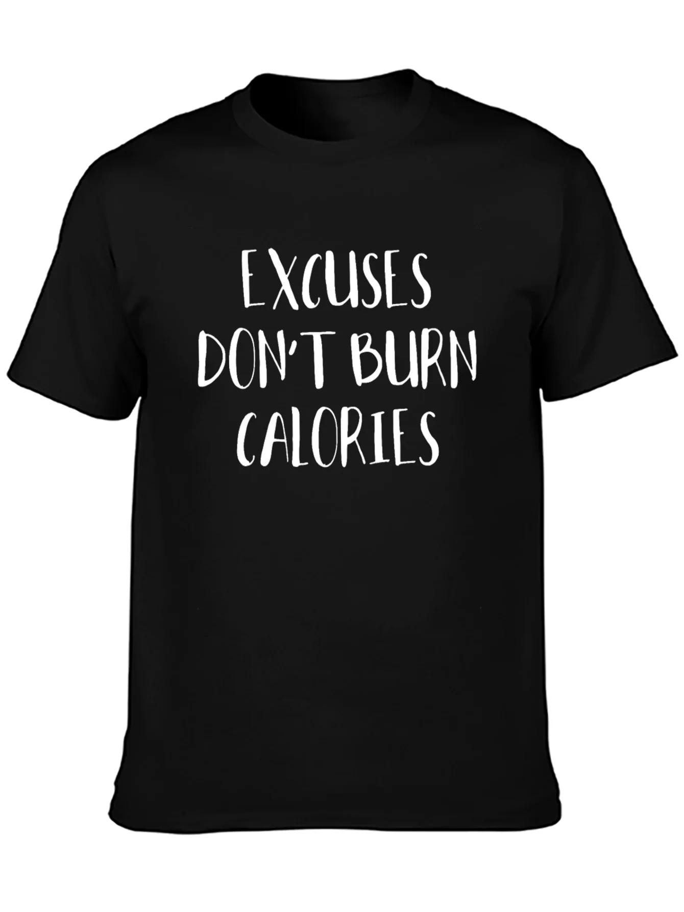 Excuses Dont Burn Calories Graphic Tee - Black