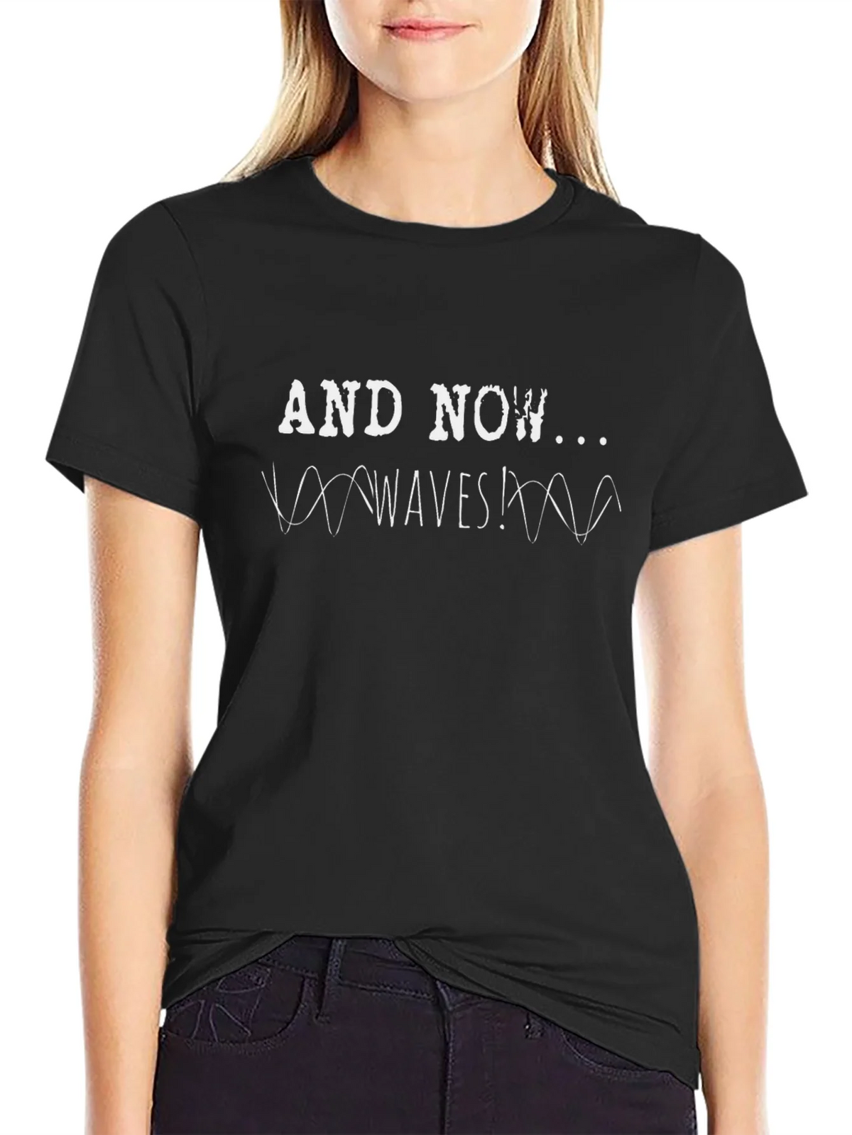And Now Waves! Graphic Tee - Black Cotton T-Shirt