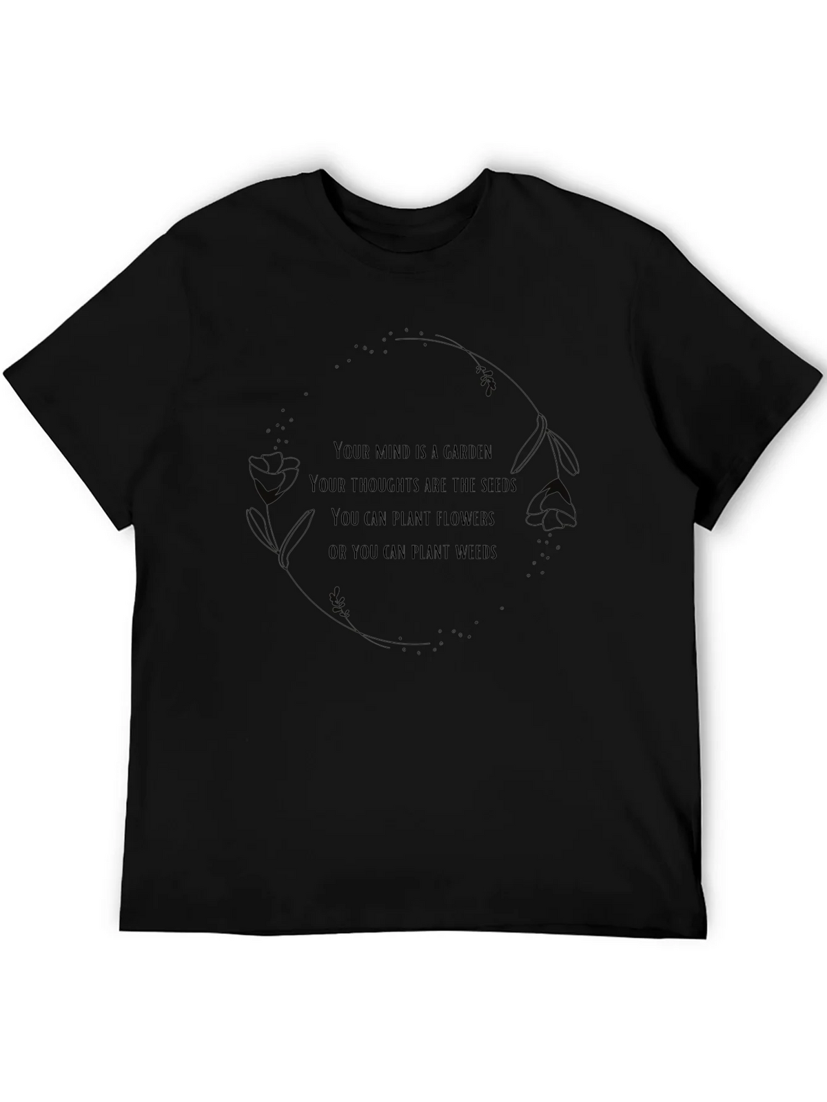 Mind Garden T-Shirt - Positive Thought Tee