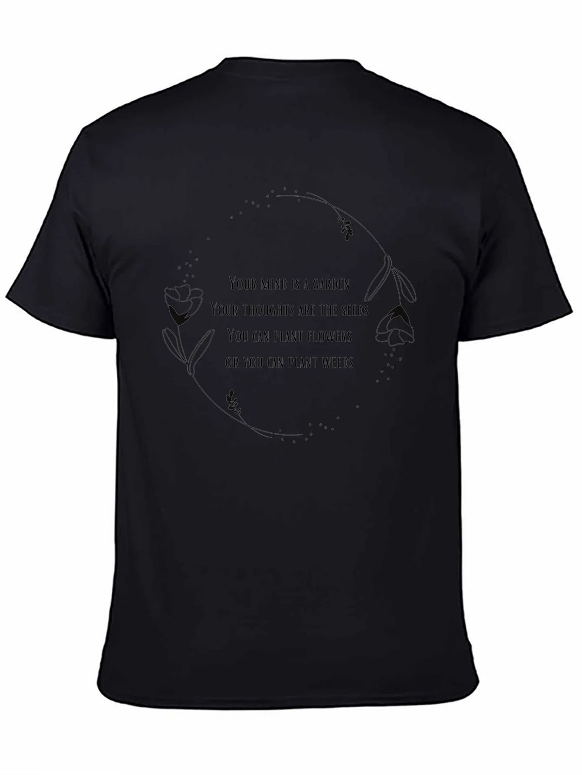 Mind Garden T-Shirt - Positive Thought Tee